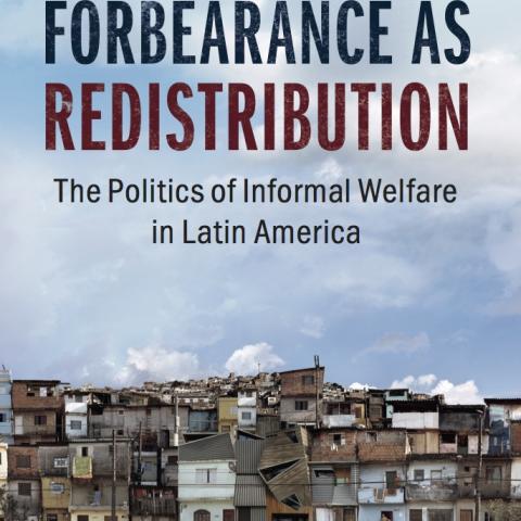 Book cover for Forbearance as Redistribution showing a village on the outskirts of a Latin American city